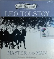 Master and Man written by Leo Tolstoy performed by Walter Zimmerman on CD (Unabridged)
